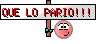 QUE LO PARIO!!! QUE LO PARIO!!!